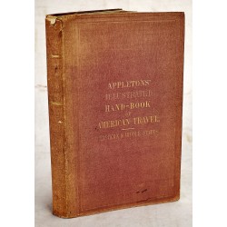 Appletons' Illustrated Hand-Book of American Travel. The Eastern and Middle States, and the British Provinces. 